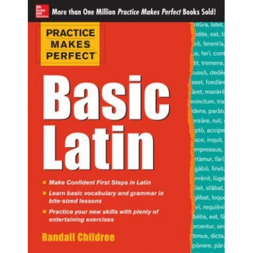 Basic Latin Practice Makes Perfect