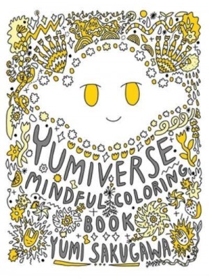 The Yumiverse Mindful Coloring Book