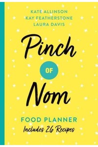 Pinch of Nom Food Planner Includes 24 Recipes