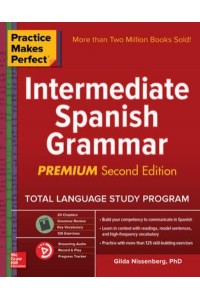 Intermediate Spanish Grammar - Practice Makes Perfect