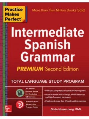 Intermediate Spanish Grammar - Practice Makes Perfect