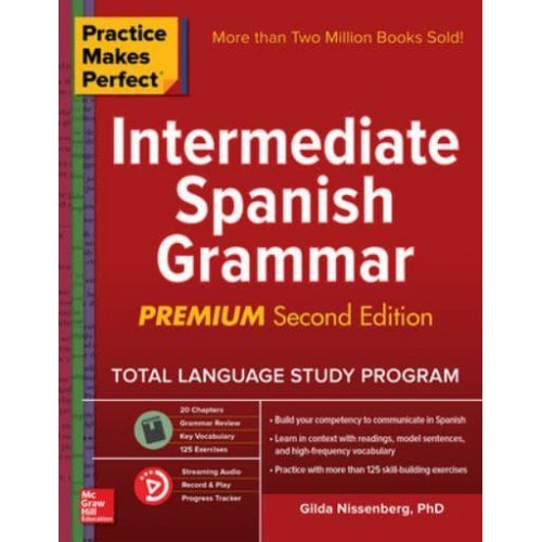 Intermediate Spanish Grammar - Practice Makes Perfect