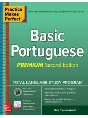 Practice Makes Perfect: Basic Portuguese, Premium Second Edition