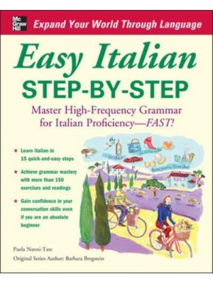 Easy Italian Step-by-Step Master High-Frequency Grammar for Italian Proficiency - Fast!