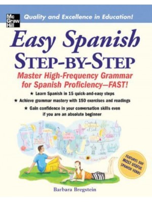 Easy Spanish Step-by-Step Mastering High-Frequency Grammar for Spanish Proficiency--Fast!