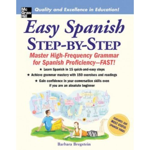 Easy Spanish Step-by-Step Mastering High-Frequency Grammar for Spanish Proficiency--Fast!