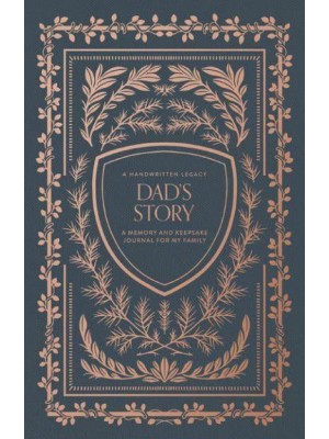 Dad's Story A Memory and Keepsake Journal for My Family
