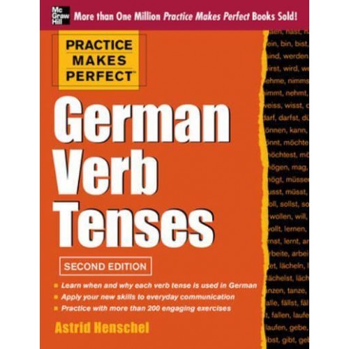 German Verb Tenses - Practice Makes Perfect