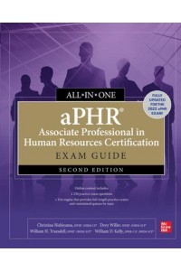 aPHR Associate Professional in Human Resources Certification Exam Guide All-in-One