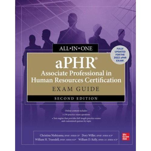 aPHR Associate Professional in Human Resources Certification Exam Guide All-in-One