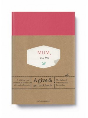 Mum, Tell Me A Give & Get Back Book