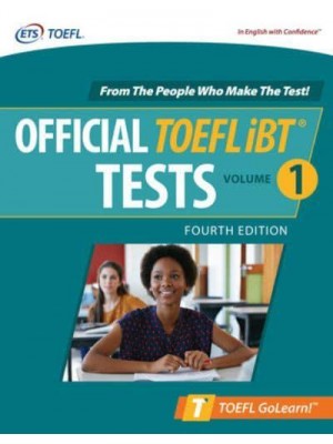 Official TOEFL iBT Tests Volume 1, Fourth Edition