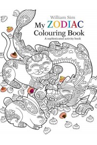My Zodiac Colouring Book A Sophisticated Activity Book