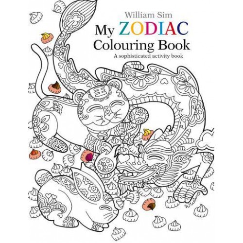 My Zodiac Colouring Book A Sophisticated Activity Book