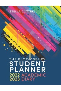 The Bloomsbury Student Planner 2022-2023 Academic Diary