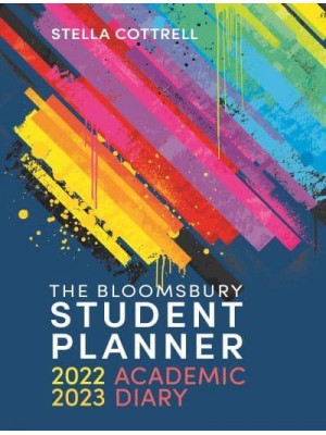 The Bloomsbury Student Planner 2022-2023 Academic Diary