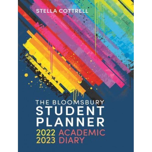 The Bloomsbury Student Planner 2022-2023 Academic Diary