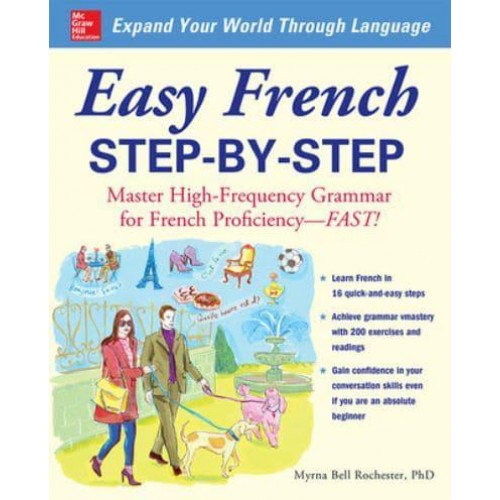 Easy French Step-by-Step Master High-Frequency Grammar for French Proficiency - Fast!