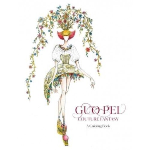 Guo Pei Couture Fantasy: A Coloring Book