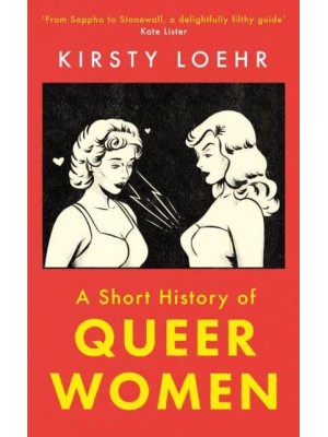 A Short History of Queer Women