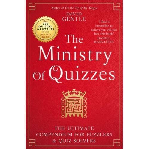 The Ministry of Quizzes The Ultimate Compendium for Puzzlers and Quiz-Solvers