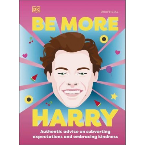 Be More Harry Styles Authentic Advice on Subverting Expectations and Embracing Kindness