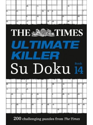 The Times Ultimate Killer Su Doku. Book 14 - The Times Su Doku