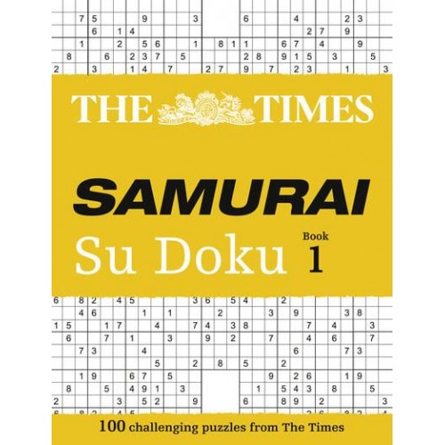 The Times Samurai Su Doku 100 Challenging Puzzles from The Times - The Times Su Doku