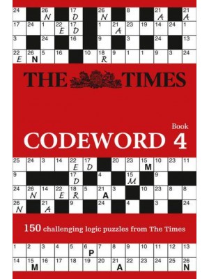 The Times Codeword 4 150 Cracking Logic Puzzles - The Times Puzzle Books