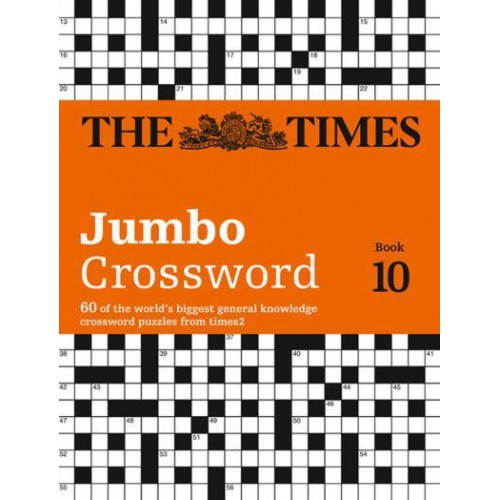 The Times 2 Jumbo Crossword Book 10 60 Large General-Knowledge Crossword Puzzles - The Times Crosswords