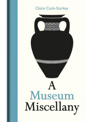 A Museum Miscellany