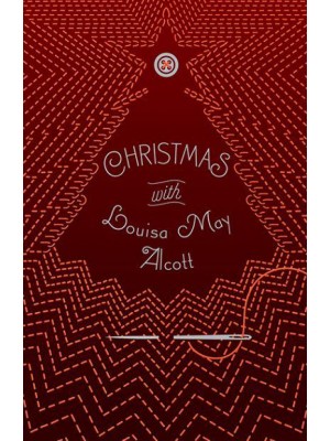Christmas With Louisa May Alcott - Christmas With.