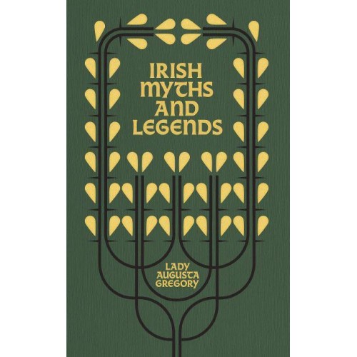 Irish Myths and Legends Gods and Fighting Men