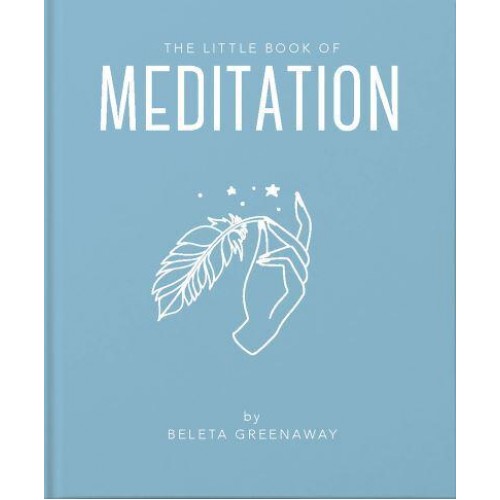 Little Book of Meditation - The Little Book Of...