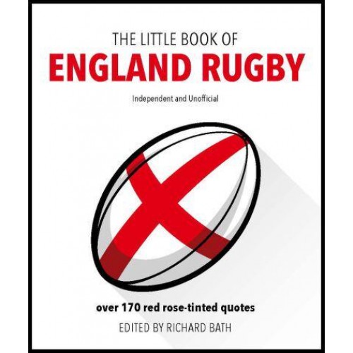 The Little Book of England Rugby - The Little Book Of...