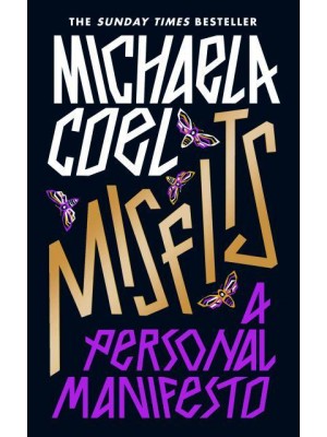 Misfits A Personal Manifesto