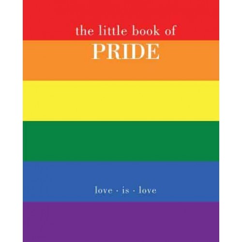 The Little Book of Pride - Little Book Of