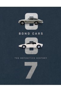 Bond Cars The Definitive History