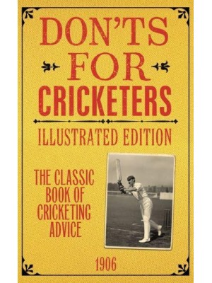 Don'ts for Cricketers Foreword by Derek Pringle