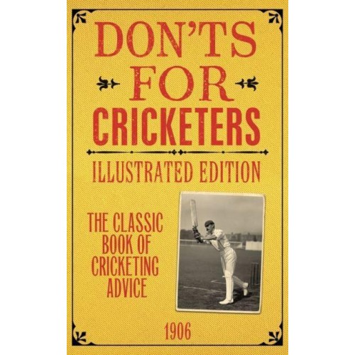 Don'ts for Cricketers Foreword by Derek Pringle