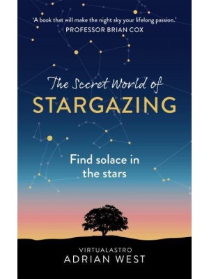 The Secret World of Stargazing Find Solace in the Stars