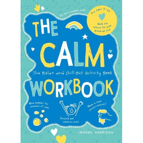 The Calm Workbook The Relax-and-Chill-Out Activity Book