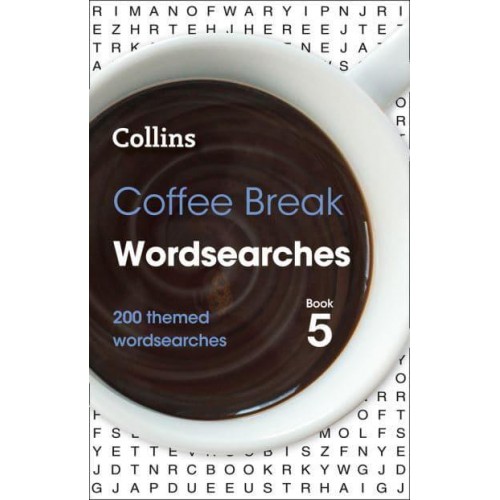 Coffee Break Wordsearches Book 5 200 Themed Wordsearches - Collins Wordsearches