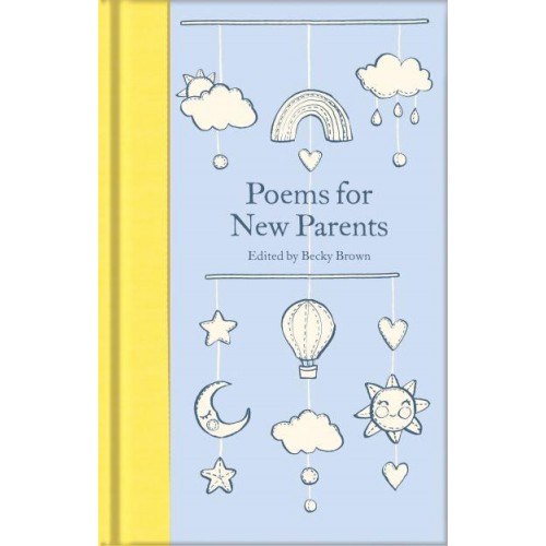Poems for New Parents - Macmillan Collector's Library