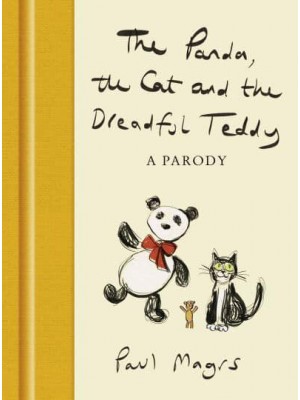 The Panda, the Cat and the Dreadful Teddy A Parody