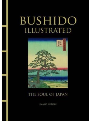 Bushido Illustrated The Soul of Japan - Chinese Bound