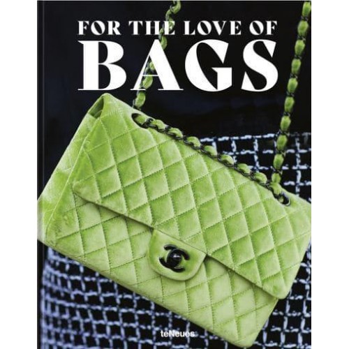 For the Love of Bags - teNeues Verlag