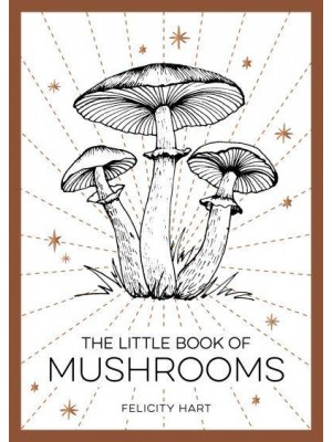 The Little Book of Mushrooms