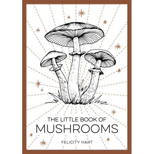 The Little Book of Mushrooms