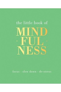 Mindfulness - Little Book Of